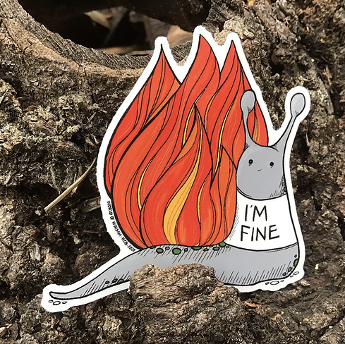 sticker of a snail with fire for a shell and a t-shirt that says"I'm Fine"