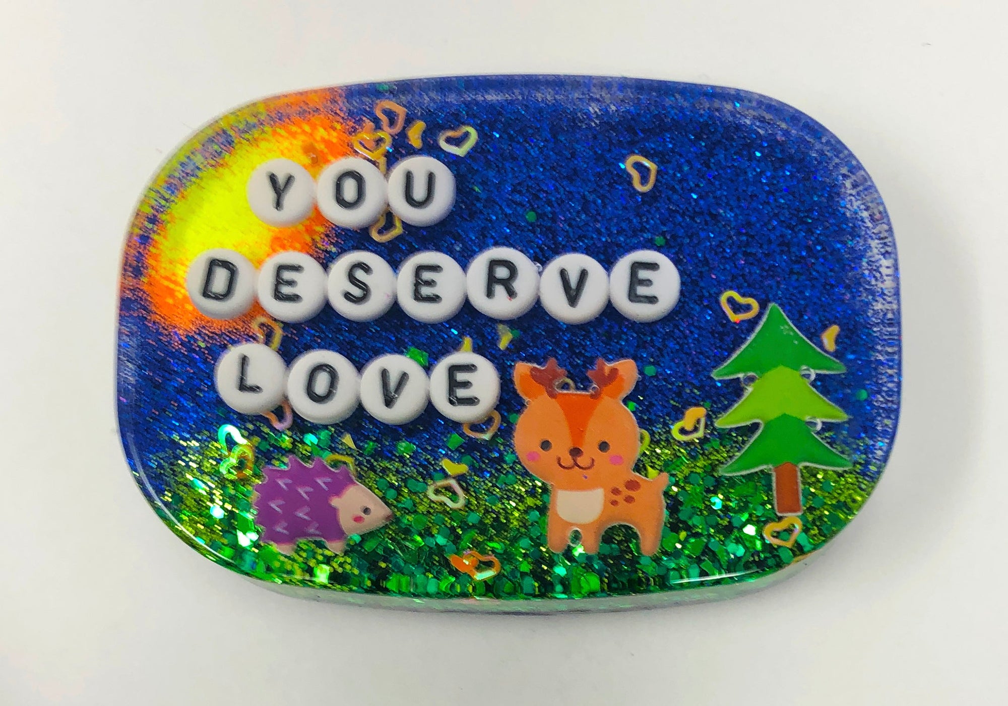 You Deserve Love - Shower Art - READY TO SHIP