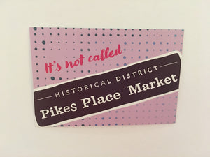 Postcard: It's Not Called Pikes Place Market - Historical Sign - Ten Pack