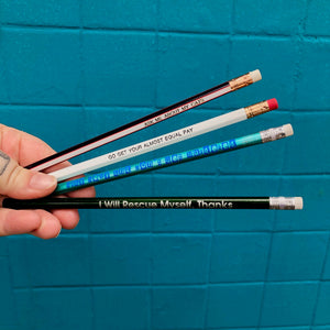 Pencil Three Pack - I Will Rescue Myself, Thanks