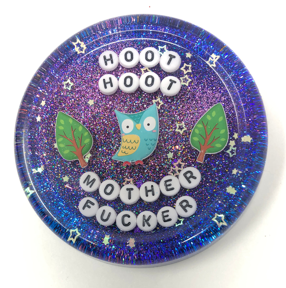 Hoot Hoot Mother Fucker - Shower Art - READY TO SHIP