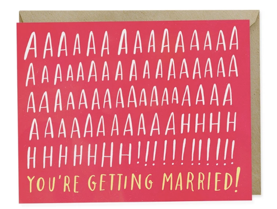 Card - AHHHHHH You're Getting Married