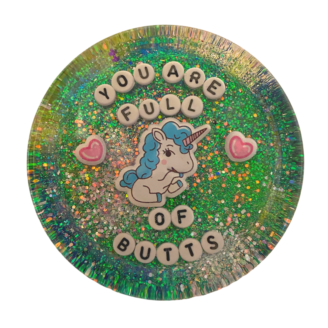 You Are Full Of Butts - Shower Art - READY TO SHIP
