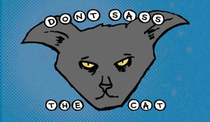 3x2 Sticker: Don't Sass the Cat - Pack of 10