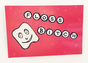 Postcard: Floss Bitch - Ten Pack